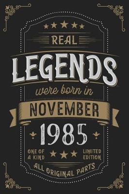 Book cover for Real Legends were born in November 1985