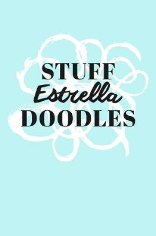 Cover of Stuff Estrella Doodles