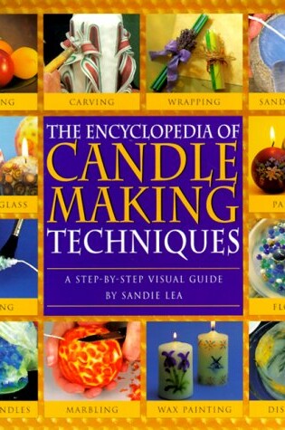 Cover of Encyclopedia of Candlemaking Techniques