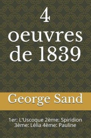 Cover of 4 oeuvres de 1839
