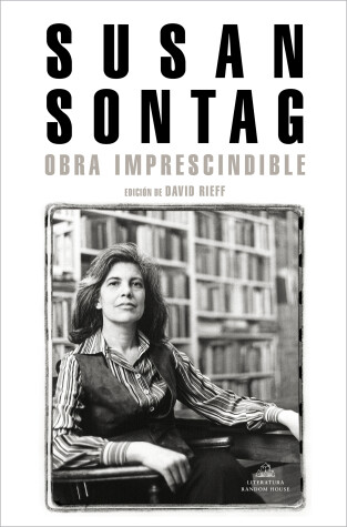 Book cover for Obra imprescindible. Susan Sontag / Susan Sontag: Essential Works