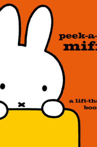 Cover of Peek-a-Boo Miffy