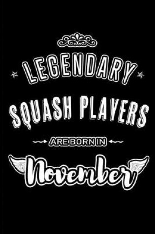 Cover of Legendary Squash Players are born in November