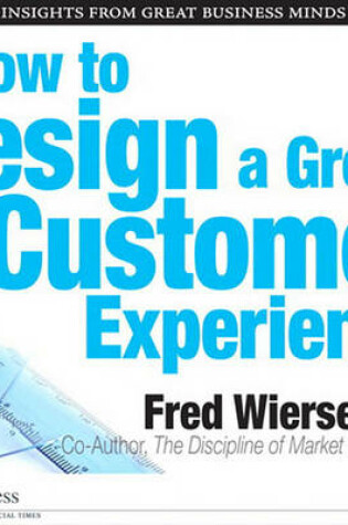 Cover of How to Design a Great Customer Experience