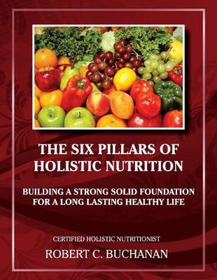 Book cover for The Six Pillars of Holistic Nutrition