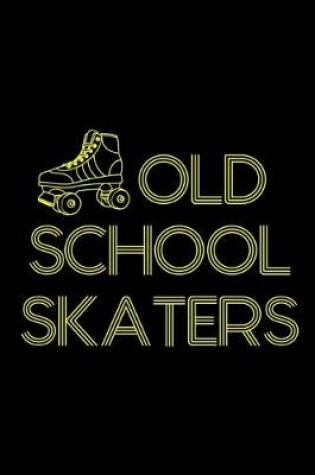 Cover of Old School Skaters