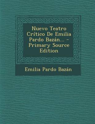 Book cover for Nuevo Teatro Critico De Emilia Pardo Bazan...