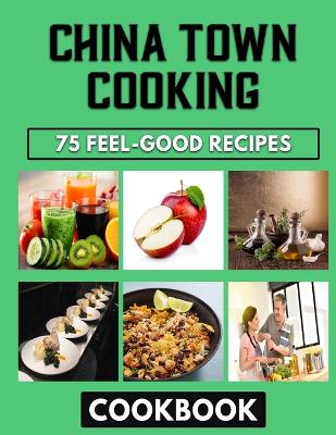 Book cover for China Town Cooking