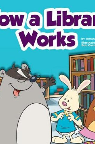 Cover of How a Library Works