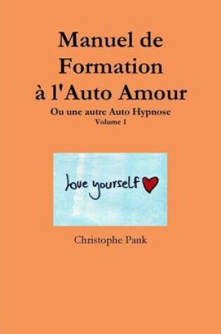 Cover of Manuel De Formation a L'auto Amour