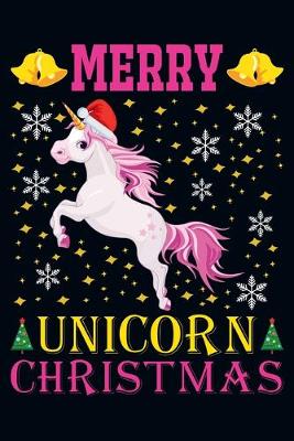 Book cover for Merry Unicorn Christmas