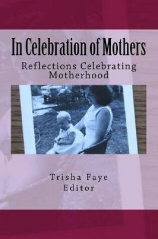 Cover of In Celebration of Mothers