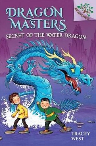 Cover of Secret of the Water Dragon: A Branches Book (Dragon Masters #3)