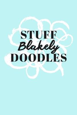 Book cover for Stuff Blakely Doodles