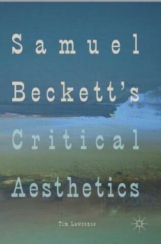 Cover of Samuel Beckett's Critical Aesthetics