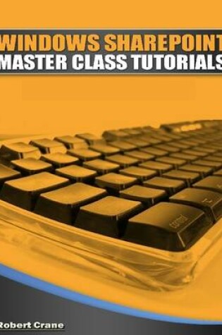 Cover of Windows Sharepoint Master Class Tutorials