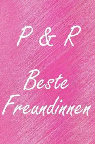 Cover of P & R. Beste Freundinnen