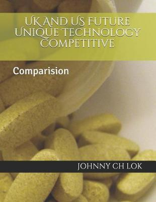 Book cover for UK And US Future Unique Technology Competitive