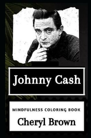 Cover of Johnny Cash Mindfulness Coloring Book