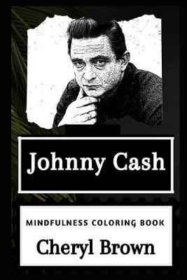 Book cover for Johnny Cash Mindfulness Coloring Book