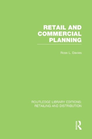 Cover of Retail and Commercial Planning (RLE Retailing and Distribution)