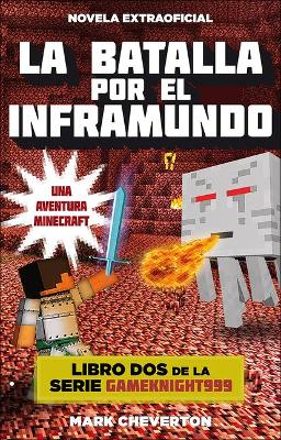 Book cover for La Batalla Por El Inframundo (Battle for the Nether)