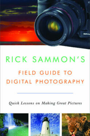 Cover of Rick Sammon's Field Guide to Digital Photography