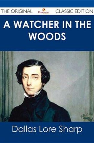 Cover of A Watcher in the Woods - The Original Classic Edition