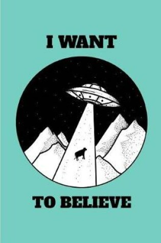 Cover of I Want to Believe