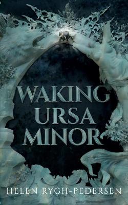 Cover of Waking Ursa Minor