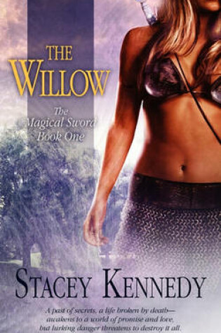 Cover of The Willow - The Magical Sword Book One