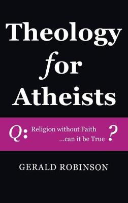 Book cover for Theology for Atheists