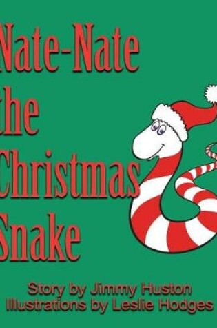 Cover of Nate-Nate the Christmas Snake