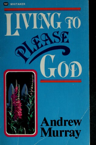 Cover of Living to Please God