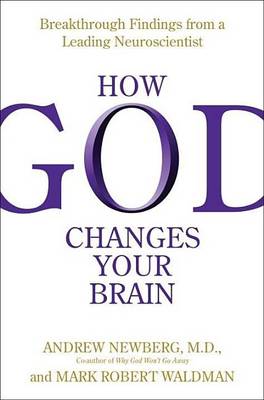 Book cover for How God Changes Your Brain: Breakthrough Findings from a Leading Neuroscientist
