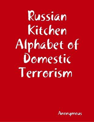 Book cover for Russian Kitchen Alphabet of Domestic Terrorism