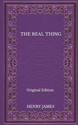 Book cover for The Real Thing - Original Edition