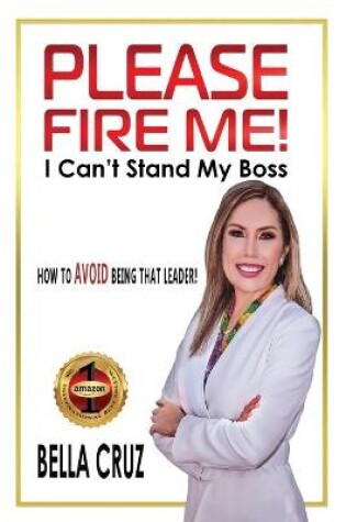 Cover of Please Fire Me! I Can't Stand My Boss