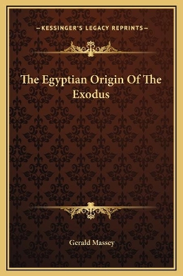 Book cover for The Egyptian Origin Of The Exodus