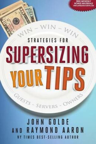 Cover of Supersizing Your Tips