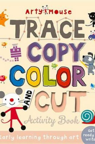 Cover of Trace, Copy, Color and Cut