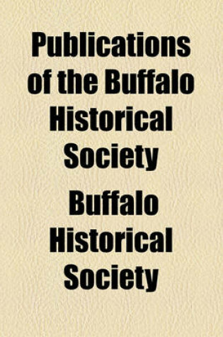 Cover of Publications of the Buffalo Historical Society