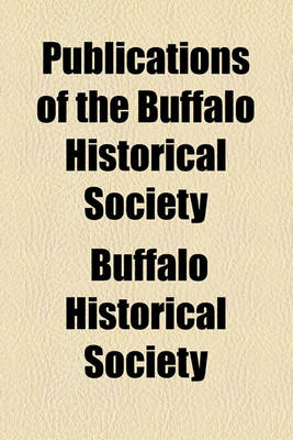 Book cover for Publications of the Buffalo Historical Society