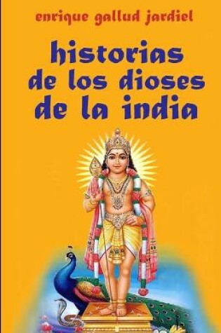 Cover of Historias de los dioses de la India