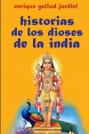 Book cover for Historias de los dioses de la India