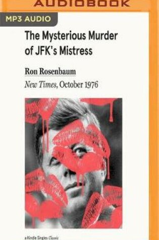 Cover of The Mysterious Murder of JFK's Mistress