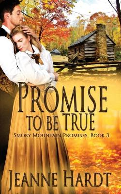 Book cover for Promise to Be True