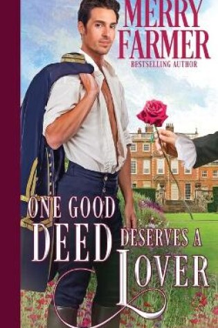Cover of One Good Deed Deserves a Lover