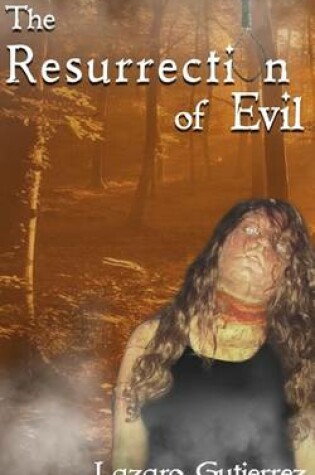 Cover of The Resurrection of Evil