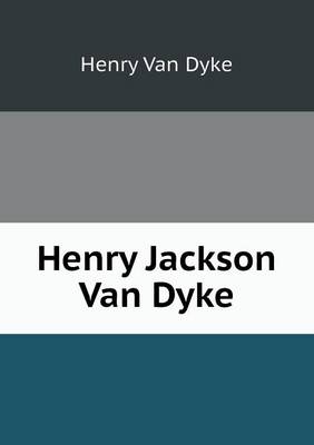Book cover for Henry Jackson Van Dyke